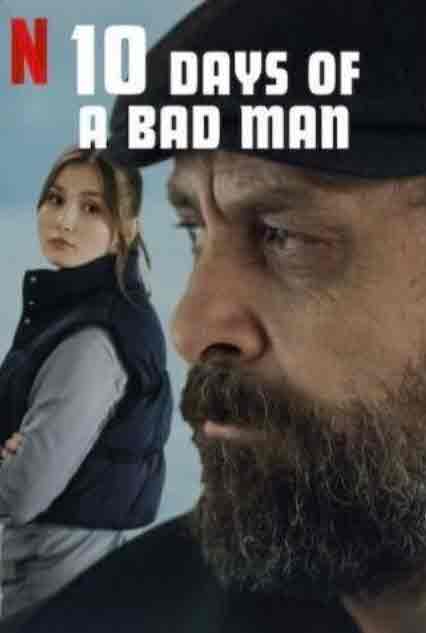 فيلم 10 أيام من حياة رجل سيّئ 10 Days of a Bad Man مترجم